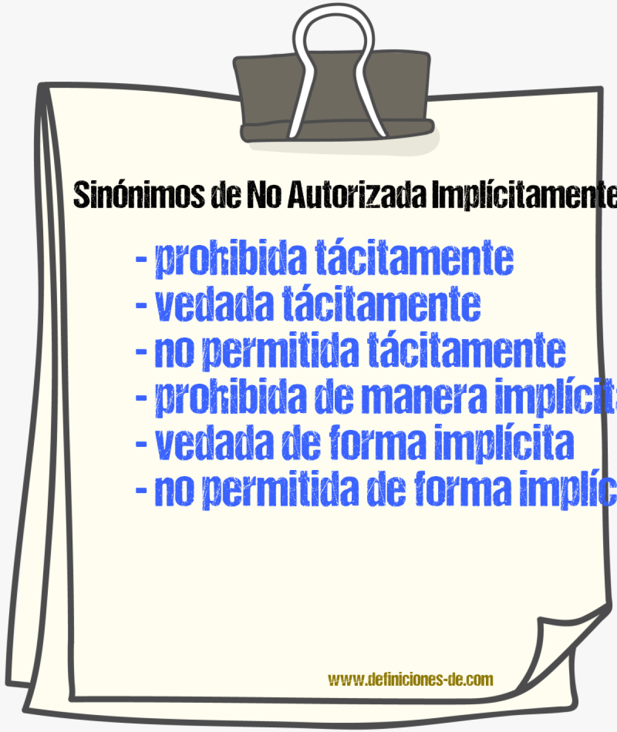 Sinónimos de no autorizada implícitamente