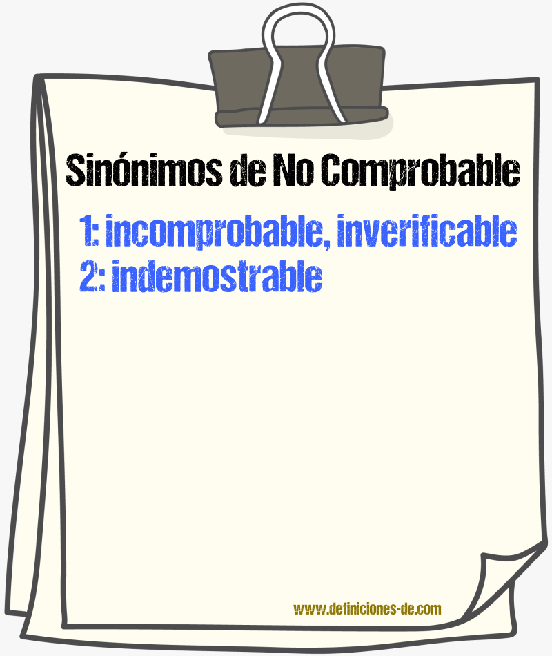 Sinónimos de no comprobable