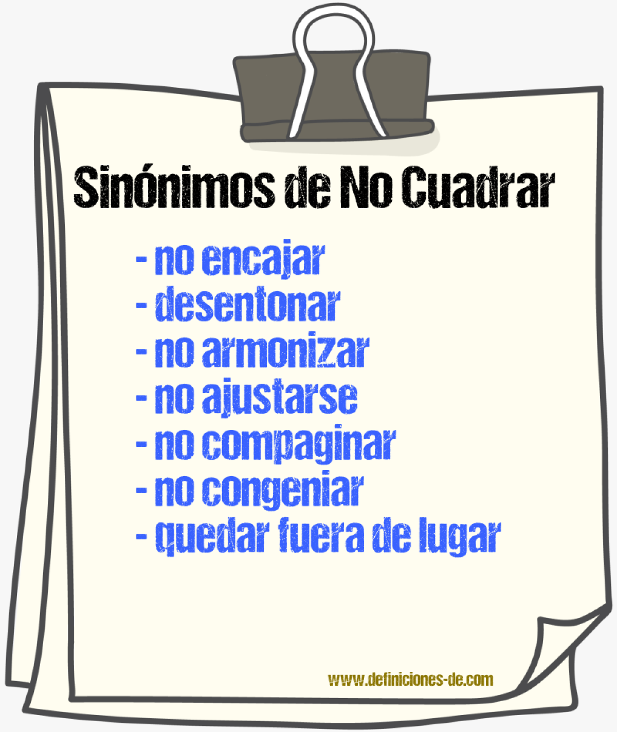 Sinónimos de no cuadrar