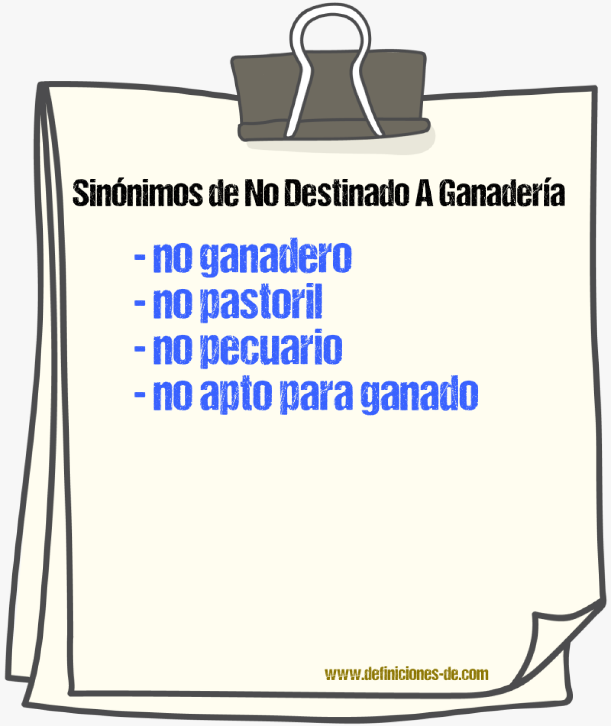 Sinónimos de no destinado a ganadería