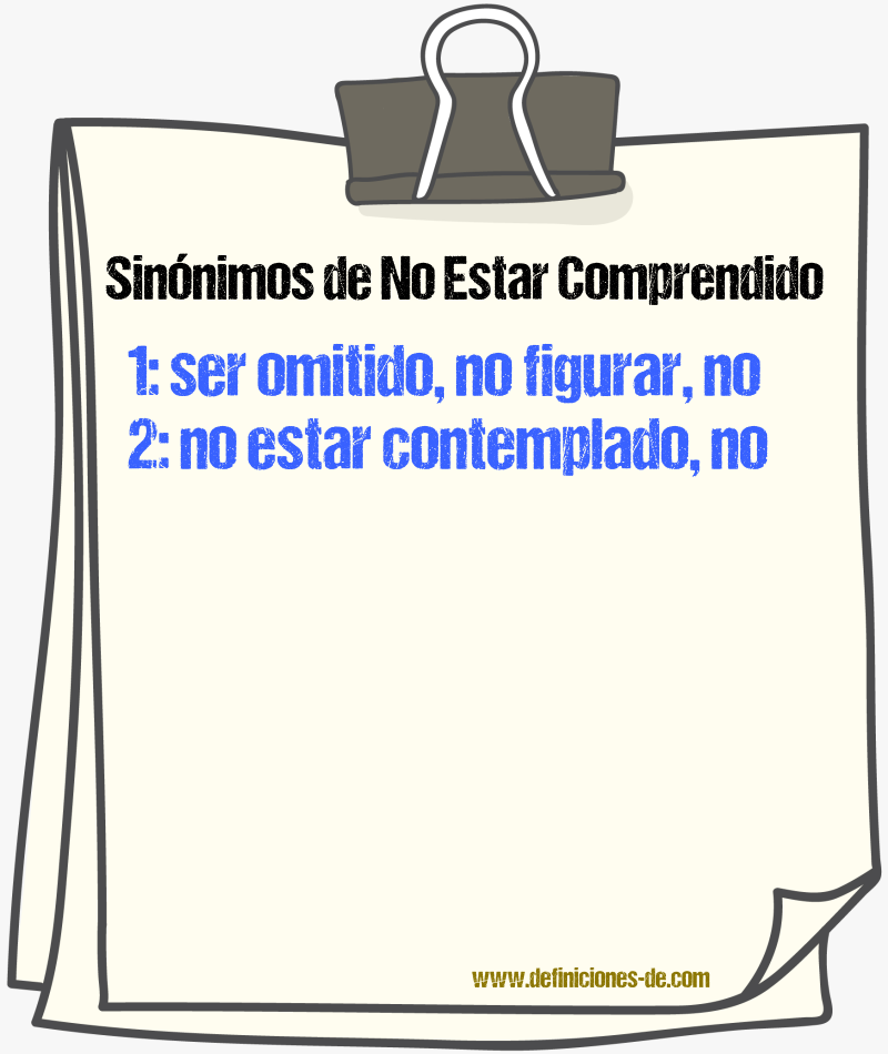 Sinónimos de no estar comprendido