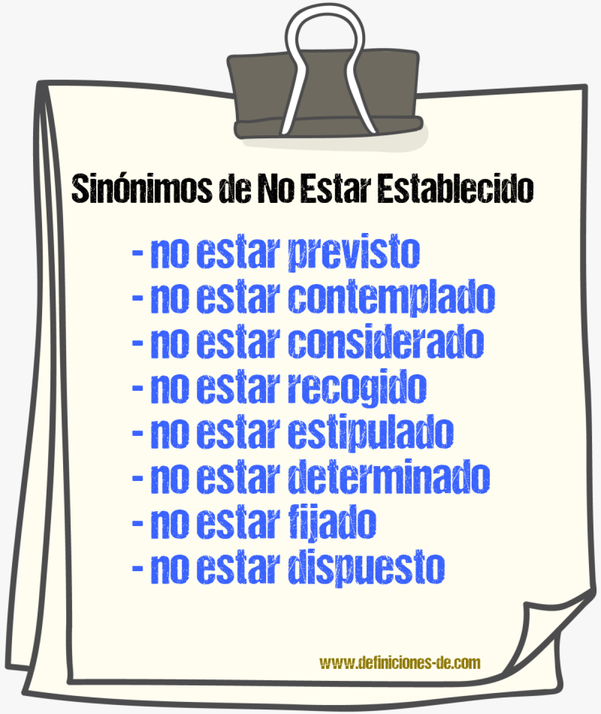 Sinónimos de no estar establecido