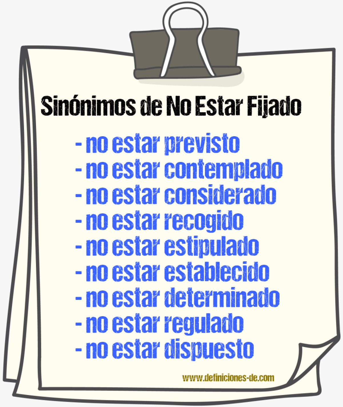 Sinónimos de no estar fijado