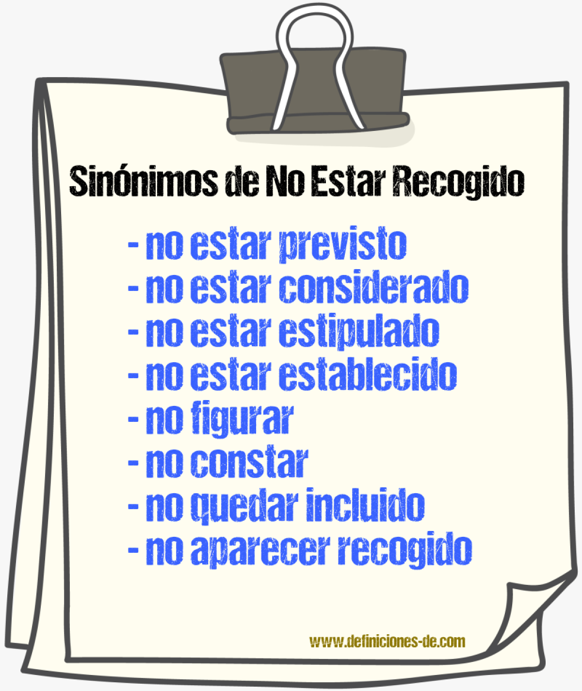 Sinónimos de no estar recogido