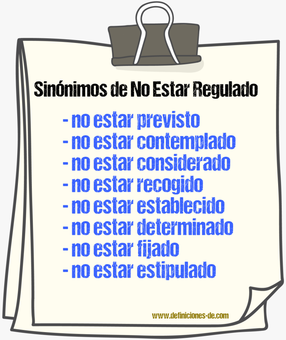 Sinónimos de no estar regulado