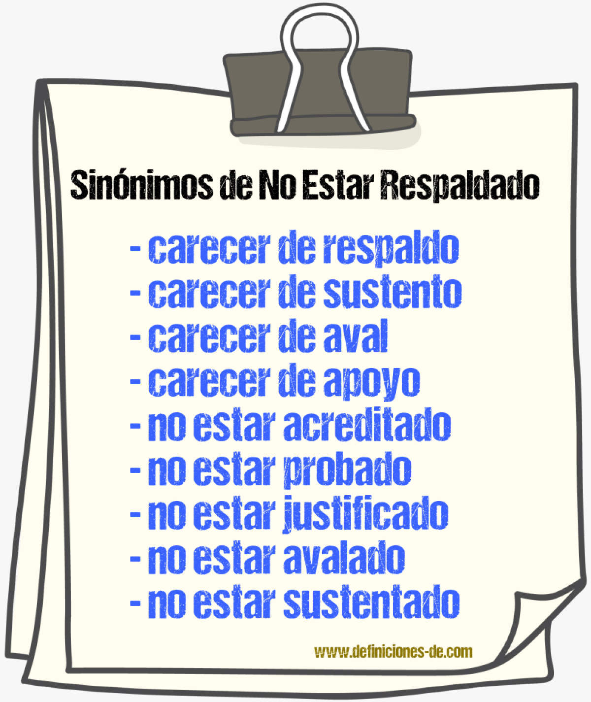 Sinónimos de no estar respaldado