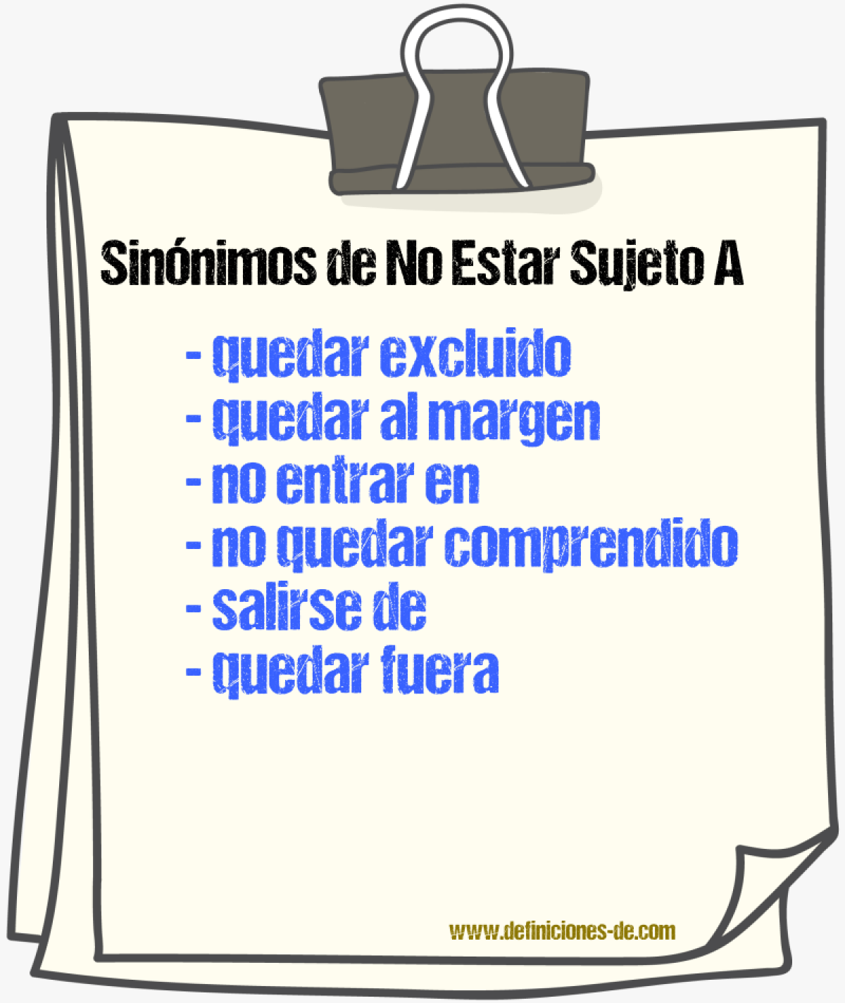 Sinónimos de no estar sujeto a