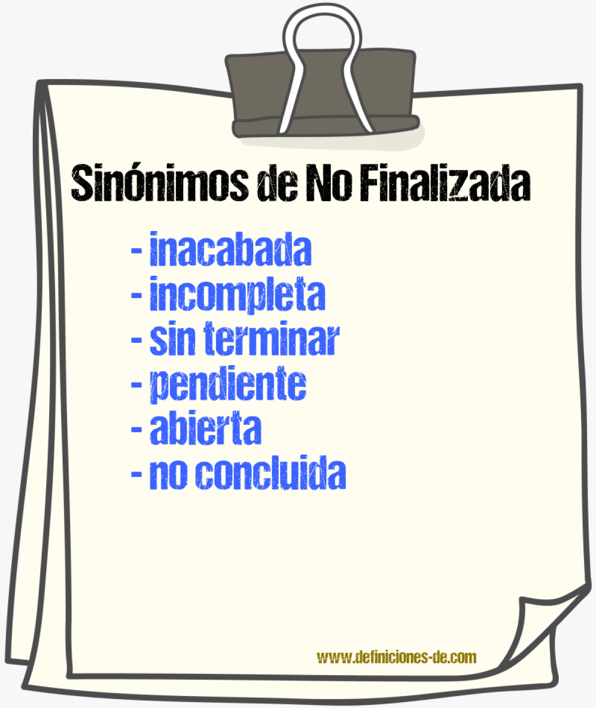 Sinónimos de no finalizada