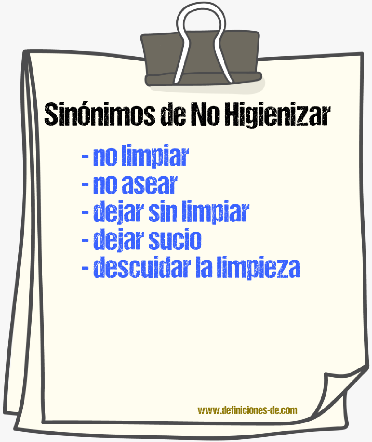 Sinónimos de no higienizar