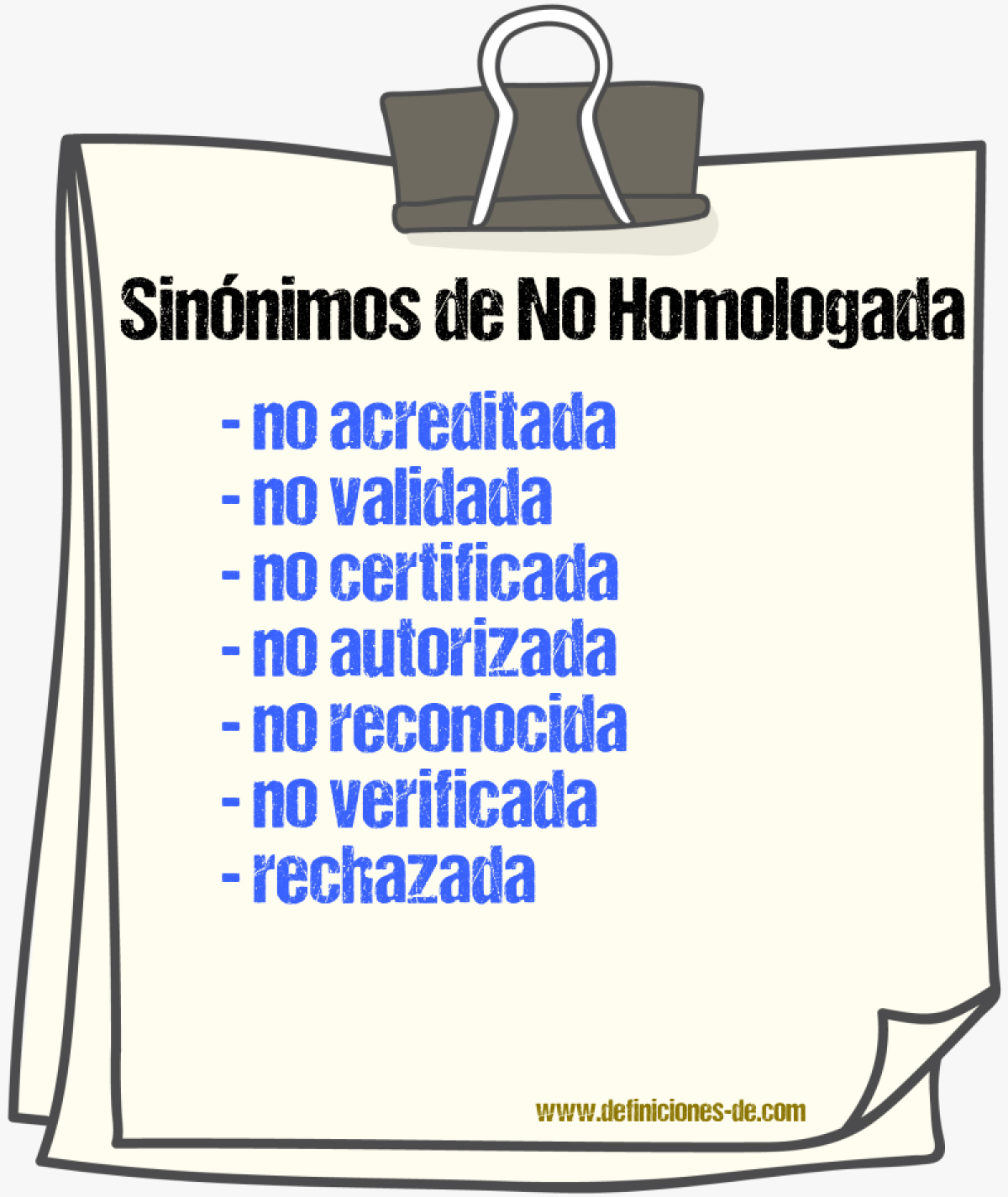 Sinónimos de no homologada