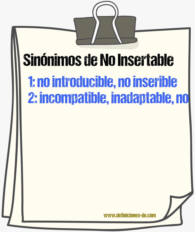 Sinónimos de no insertable