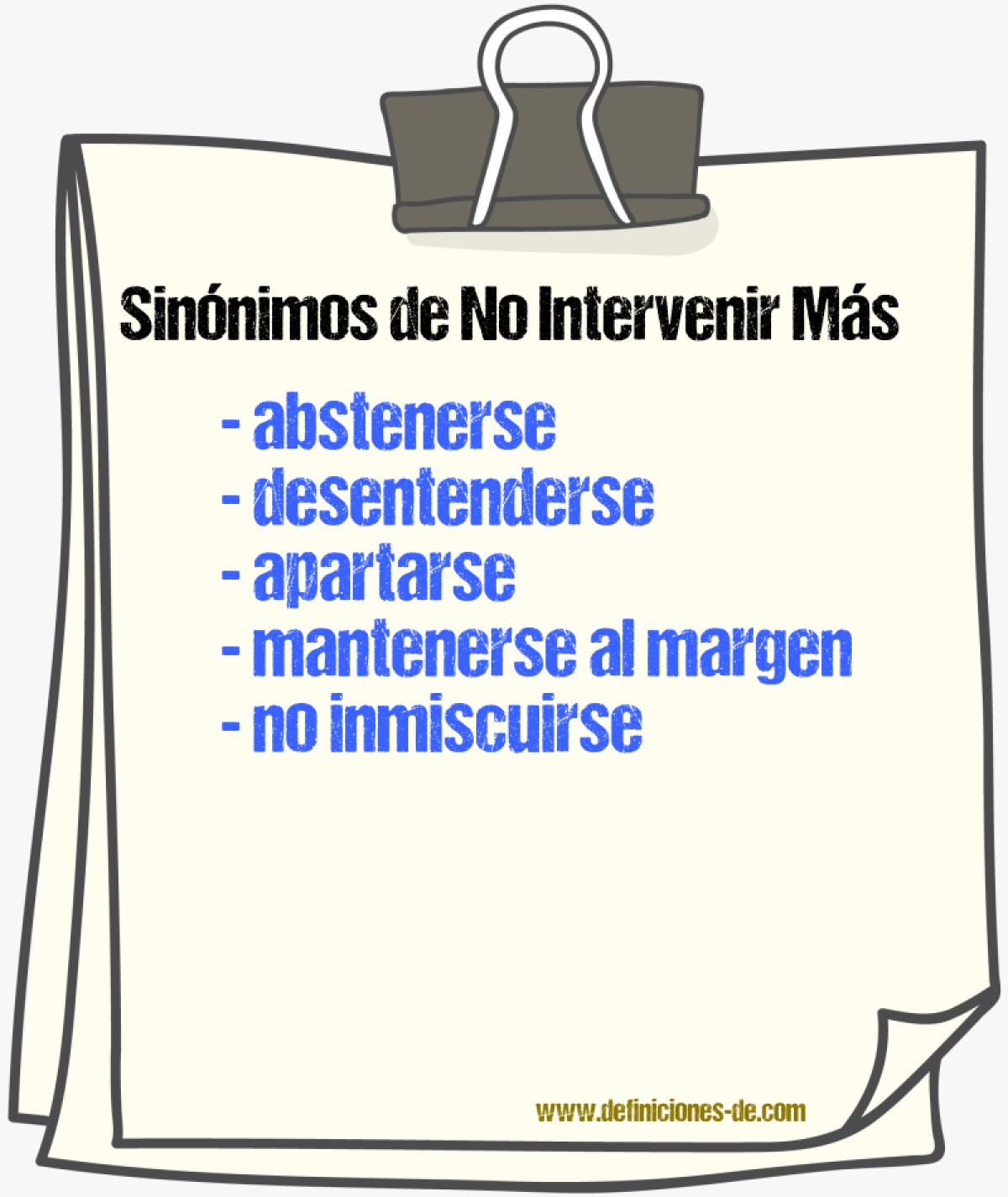 Sinónimos de no intervenir más