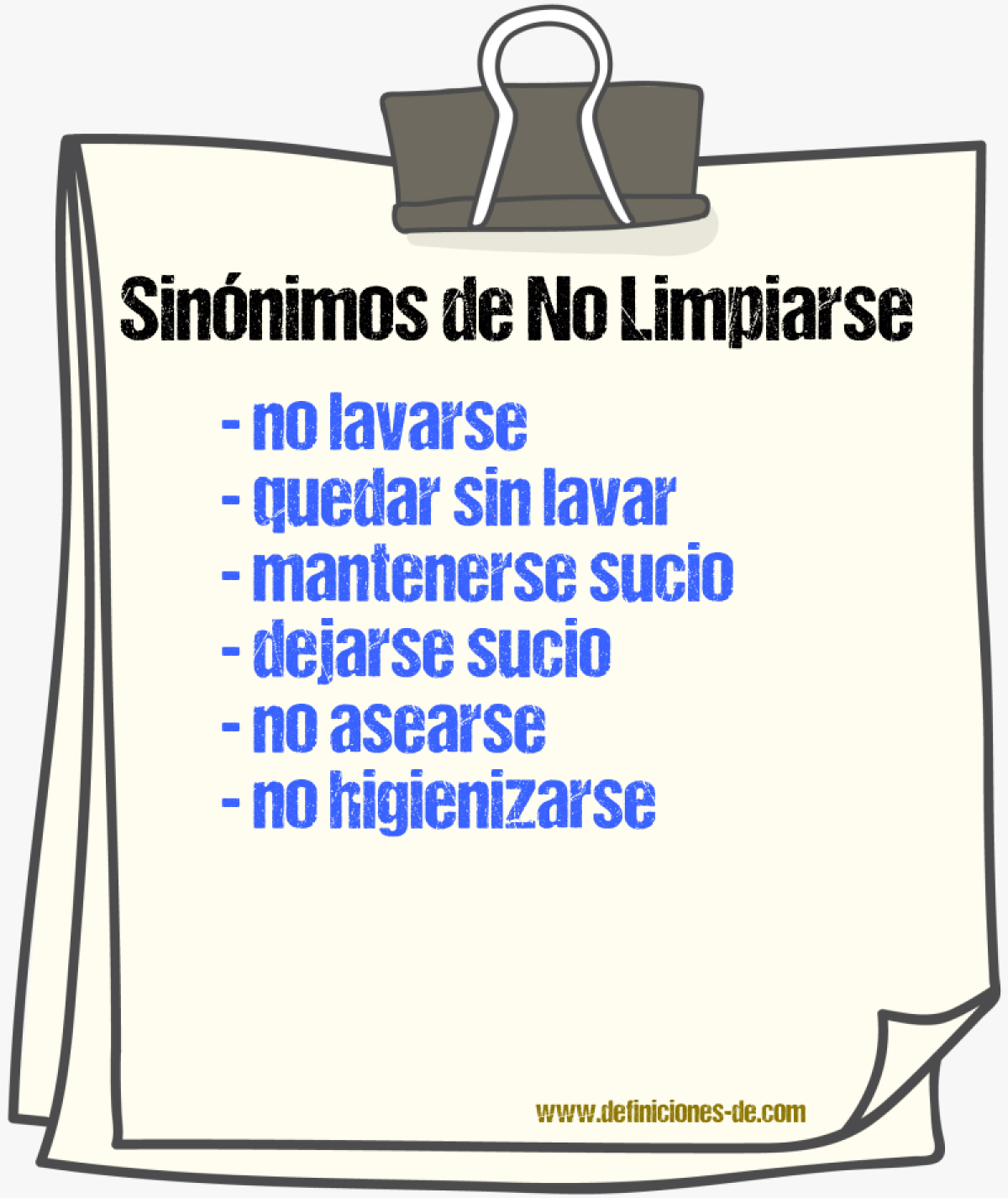 Sinónimos de no limpiarse