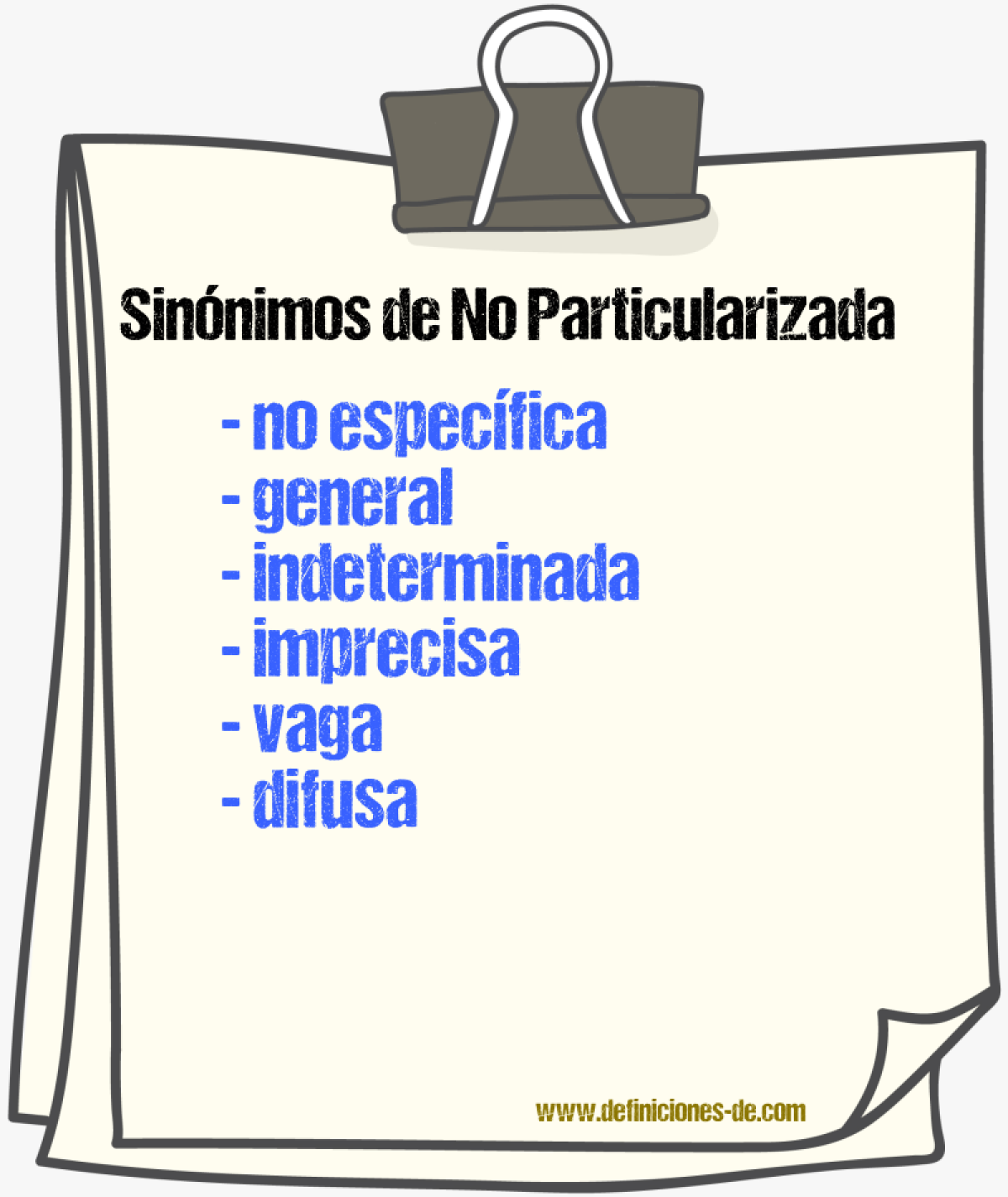 Sinónimos de no particularizada