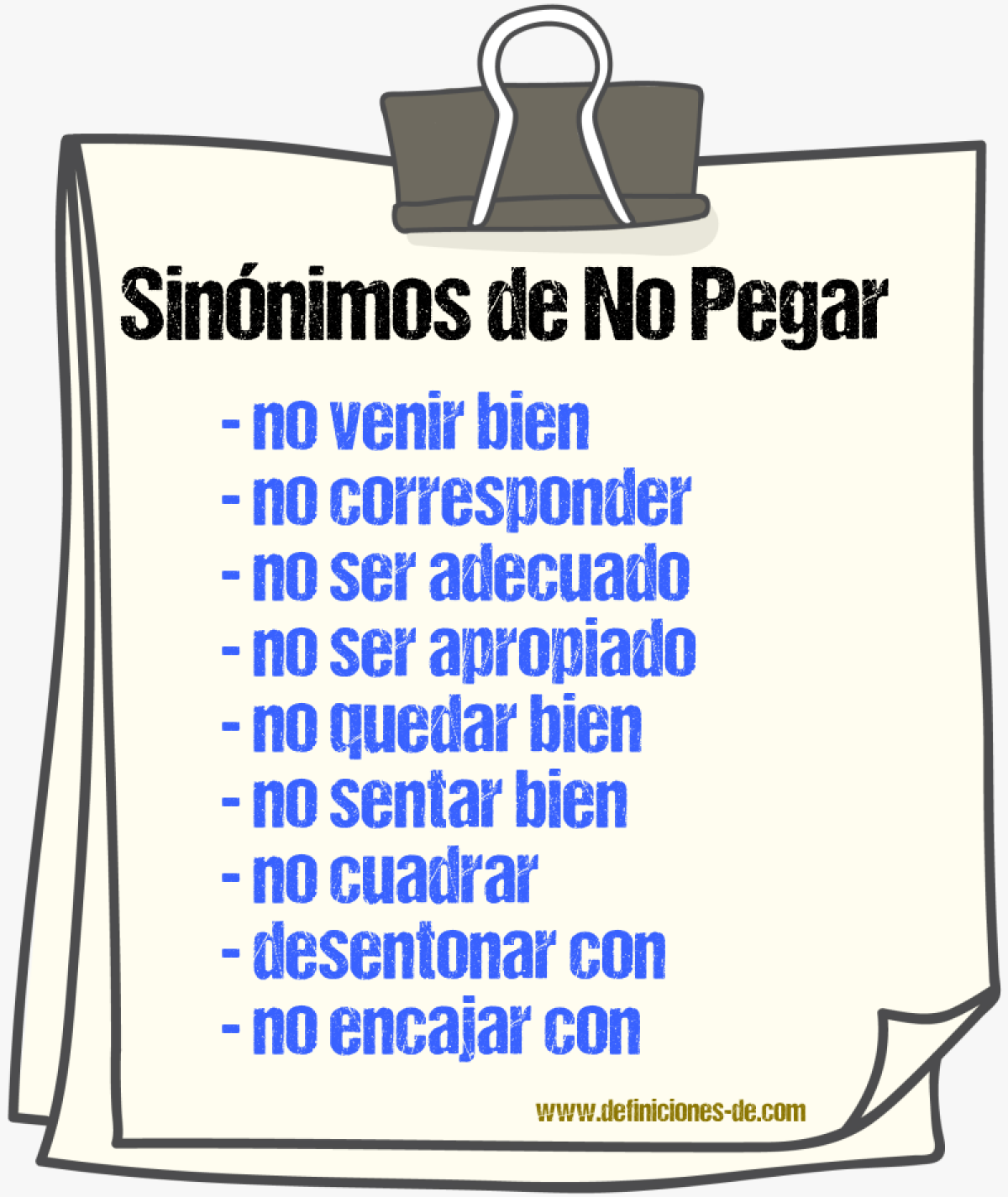 Sinónimos de no pegar