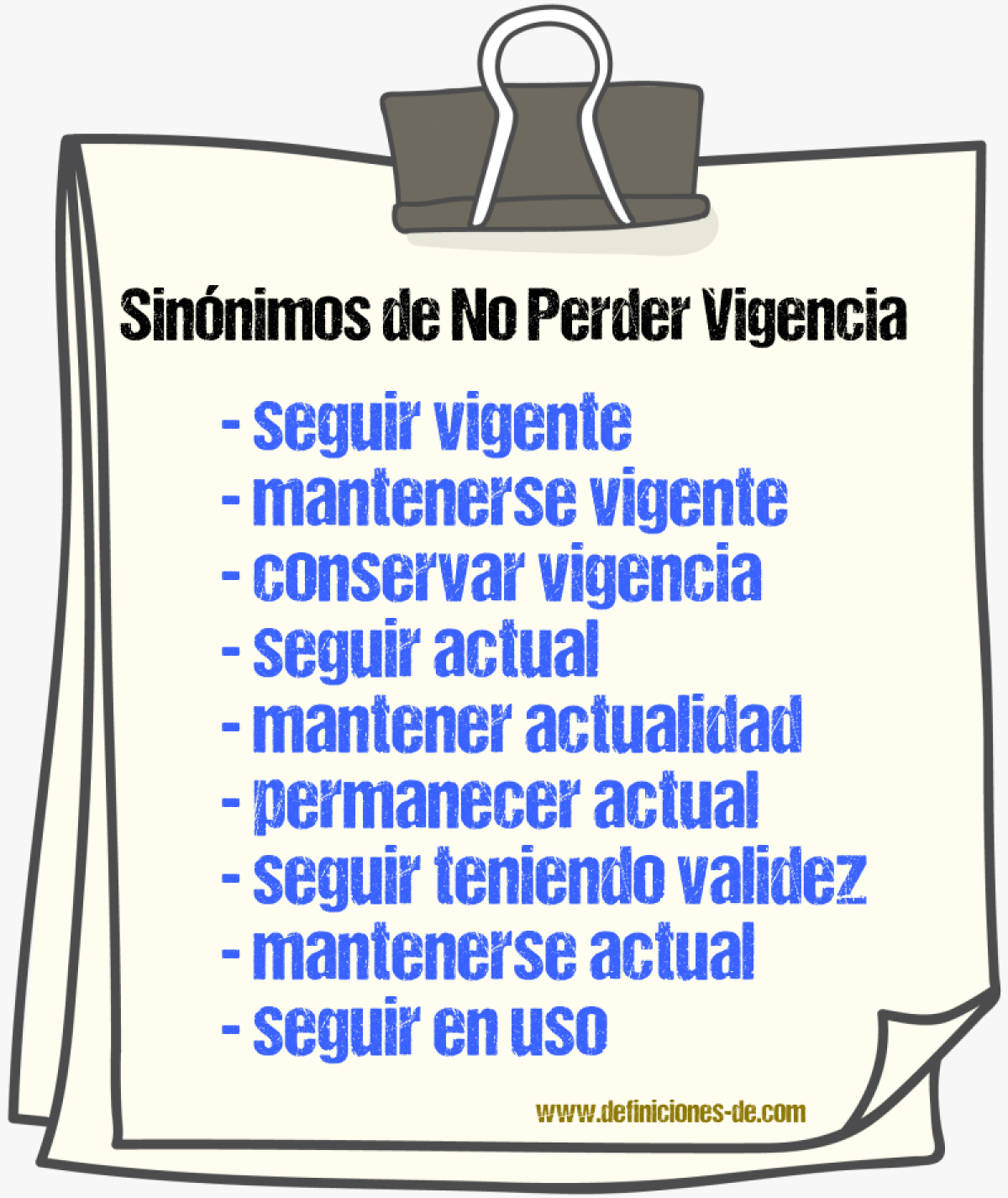 Sinónimos de no perder vigencia