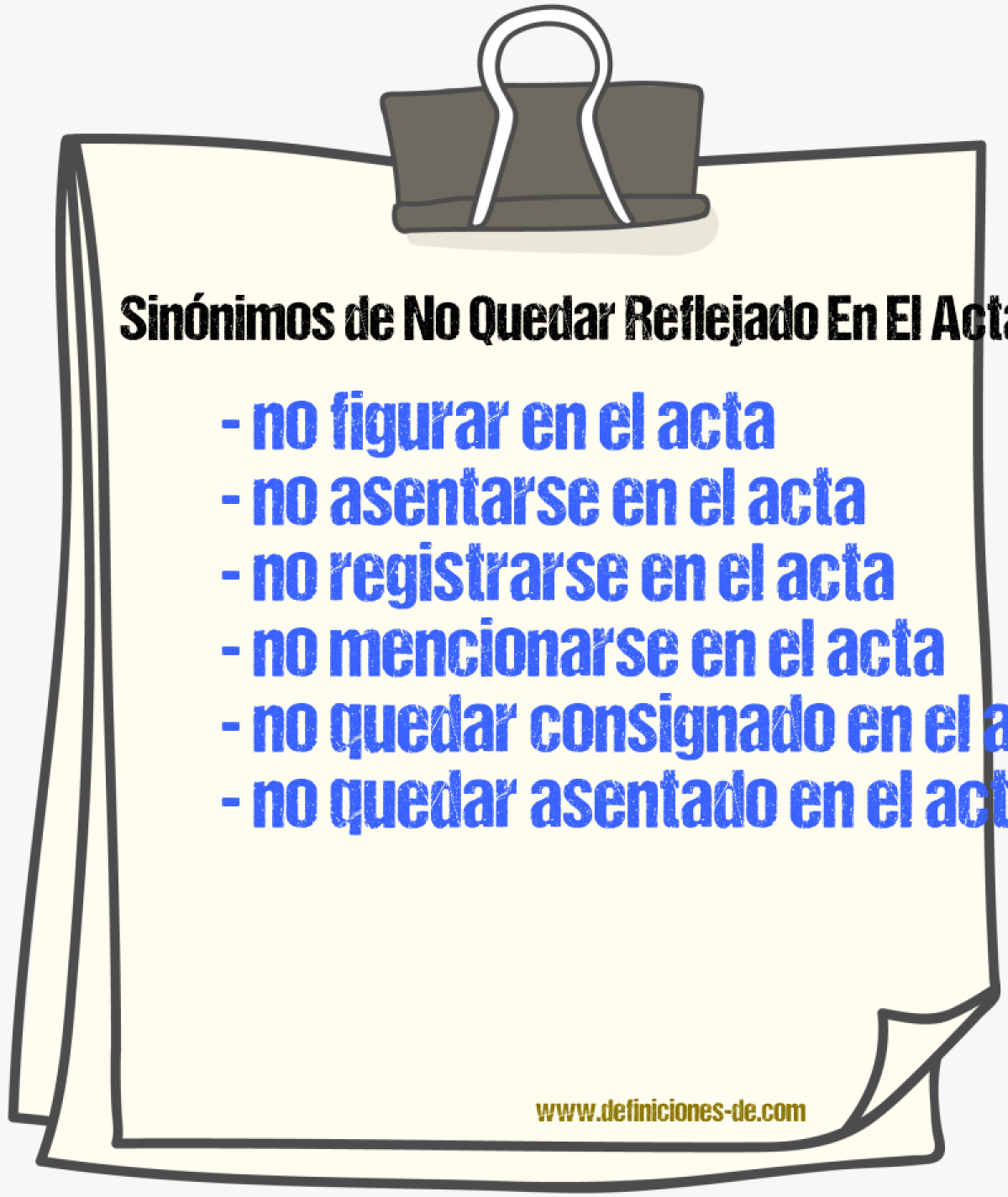 Sinónimos de no quedar reflejado en el acta