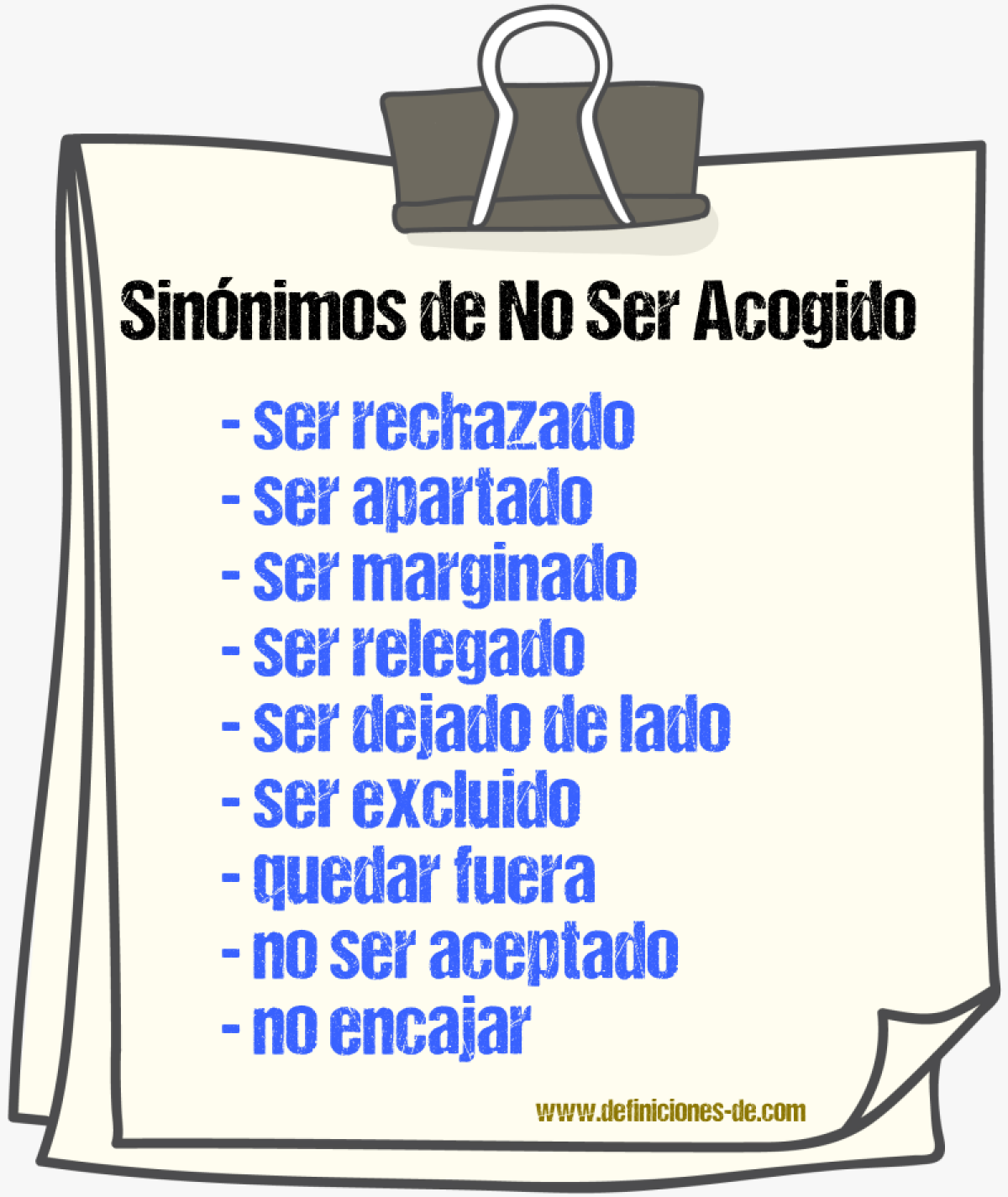 Sinónimos de no ser acogido