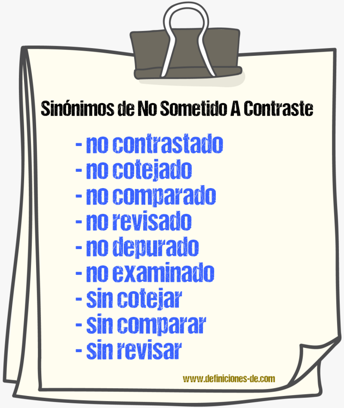 Sinónimos de no sometido a contraste