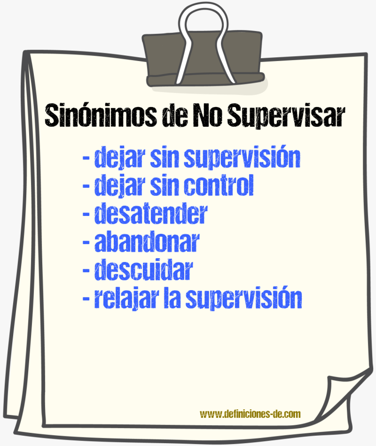 Sinónimos de no supervisar