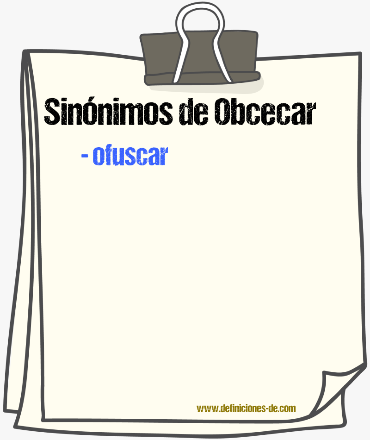 Sinnimos de obcecar