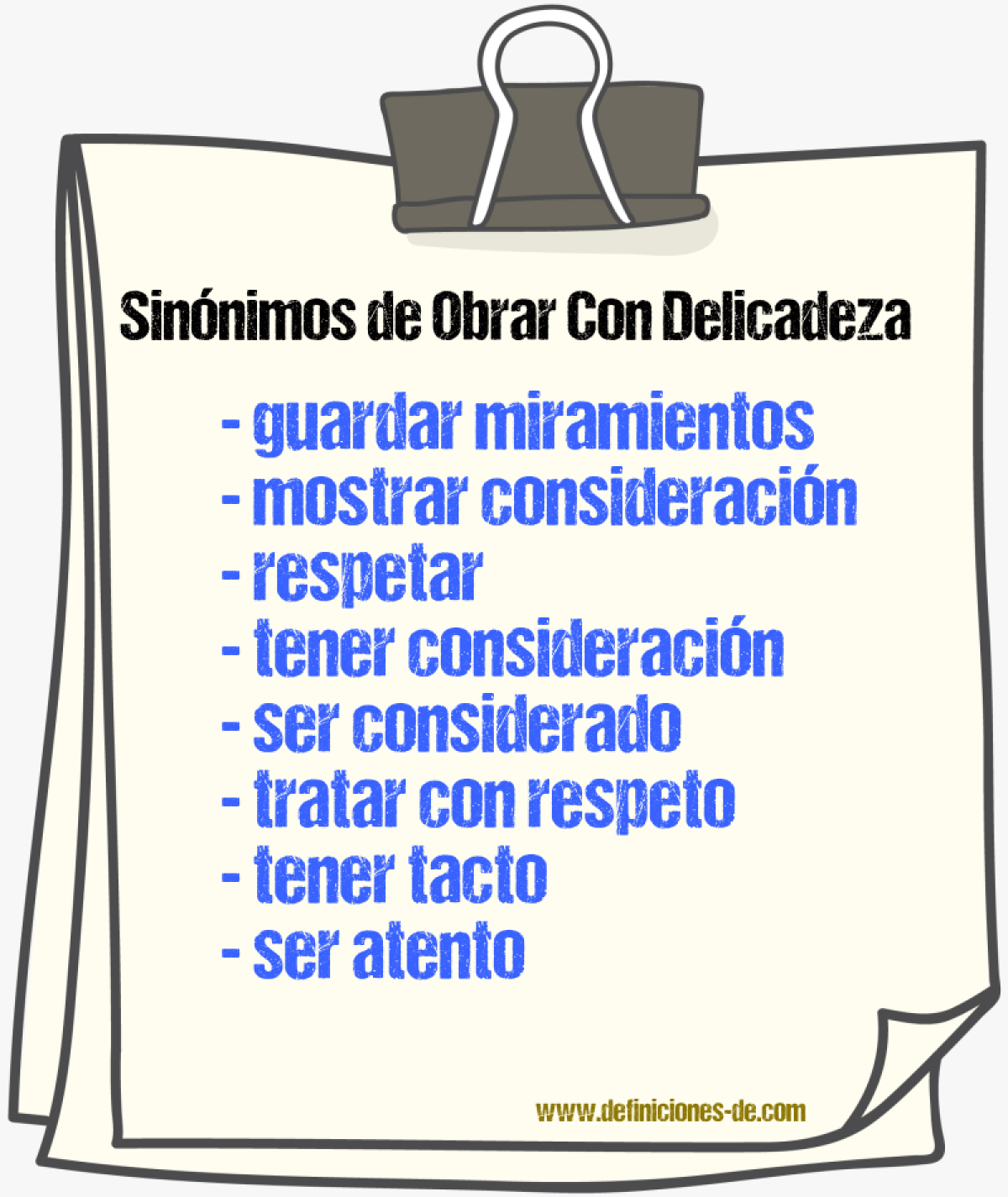 Sinónimos de obrar con delicadeza