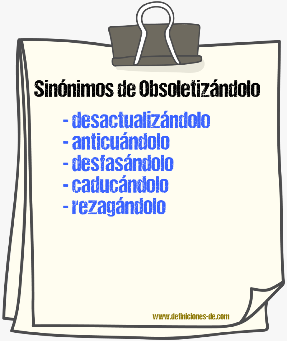 Sinónimos de obsoletizándolo