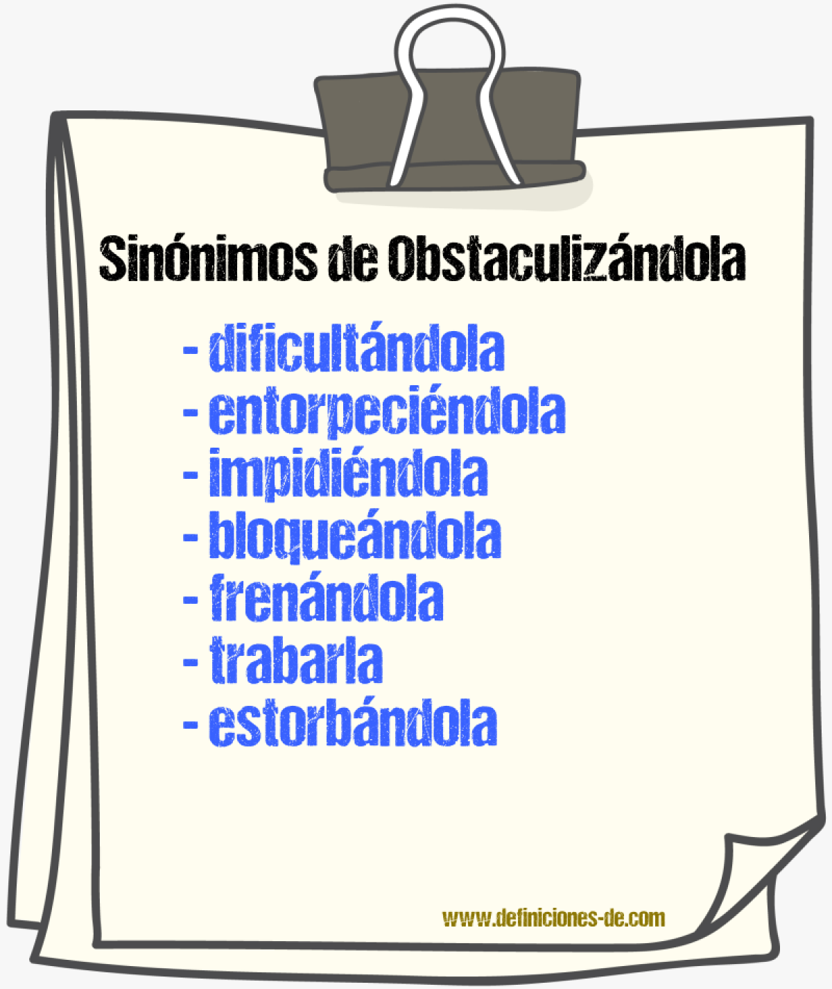 Sinónimos de obstaculizándola