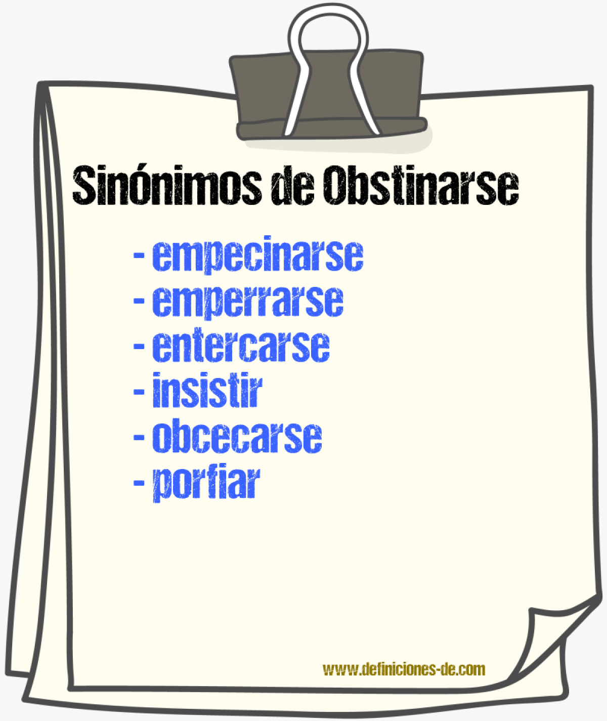 Sinnimos de obstinarse