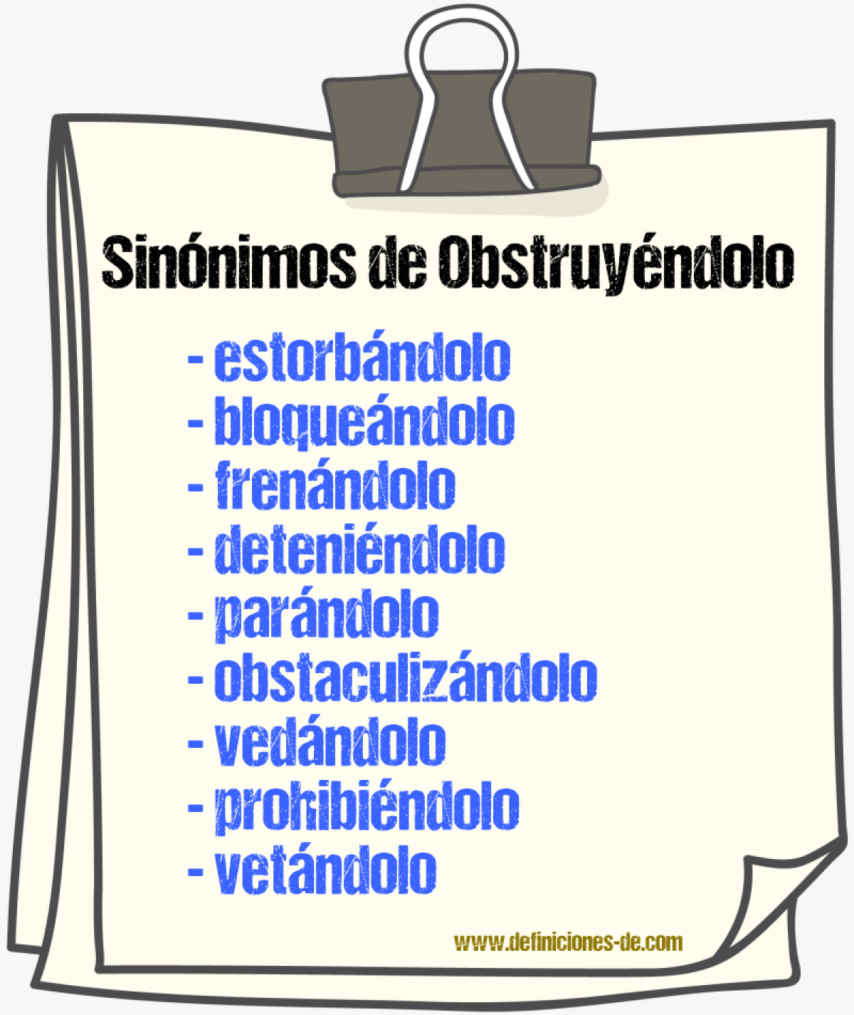 Sinónimos de obstruyéndolo