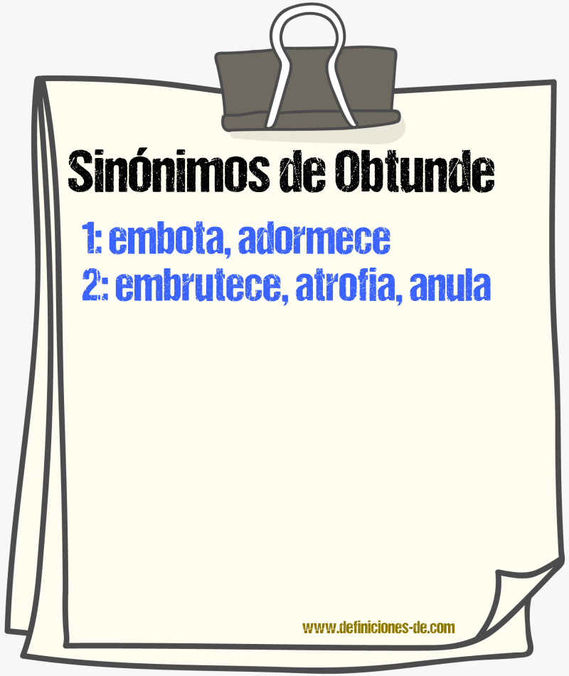 Sinónimos de obtunde