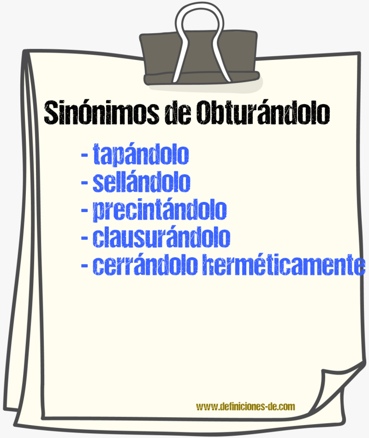 Sinónimos de obturándolo