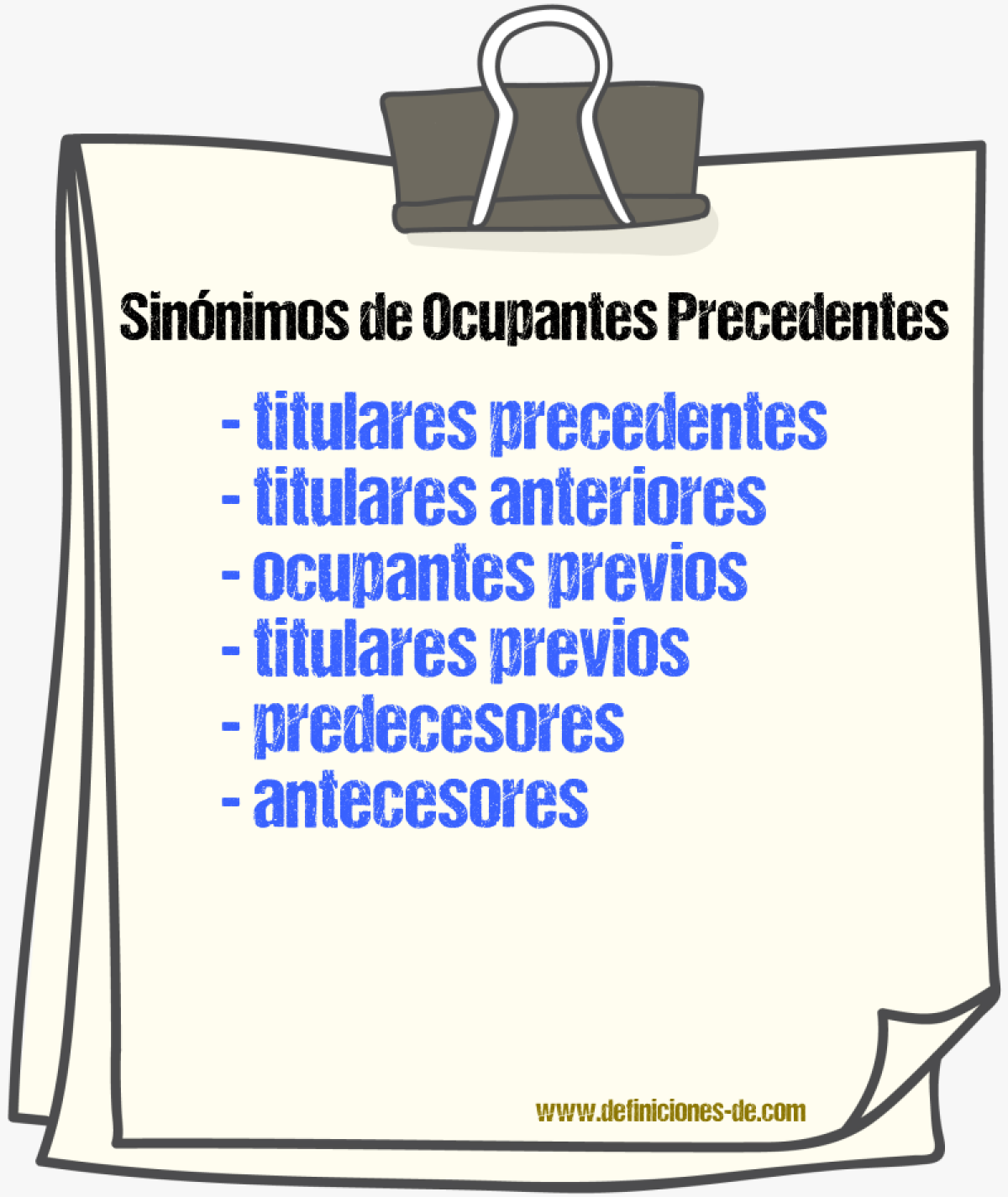 Sinónimos de ocupantes precedentes