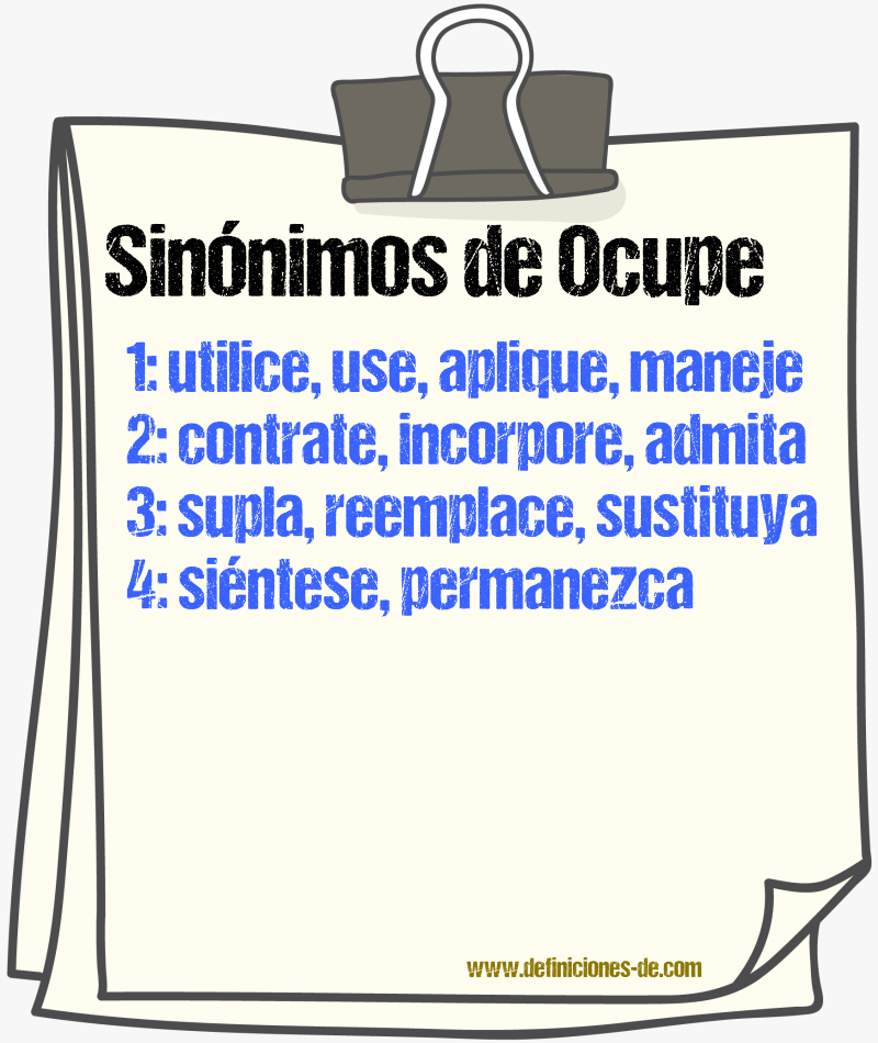 Sinónimos de ocupe