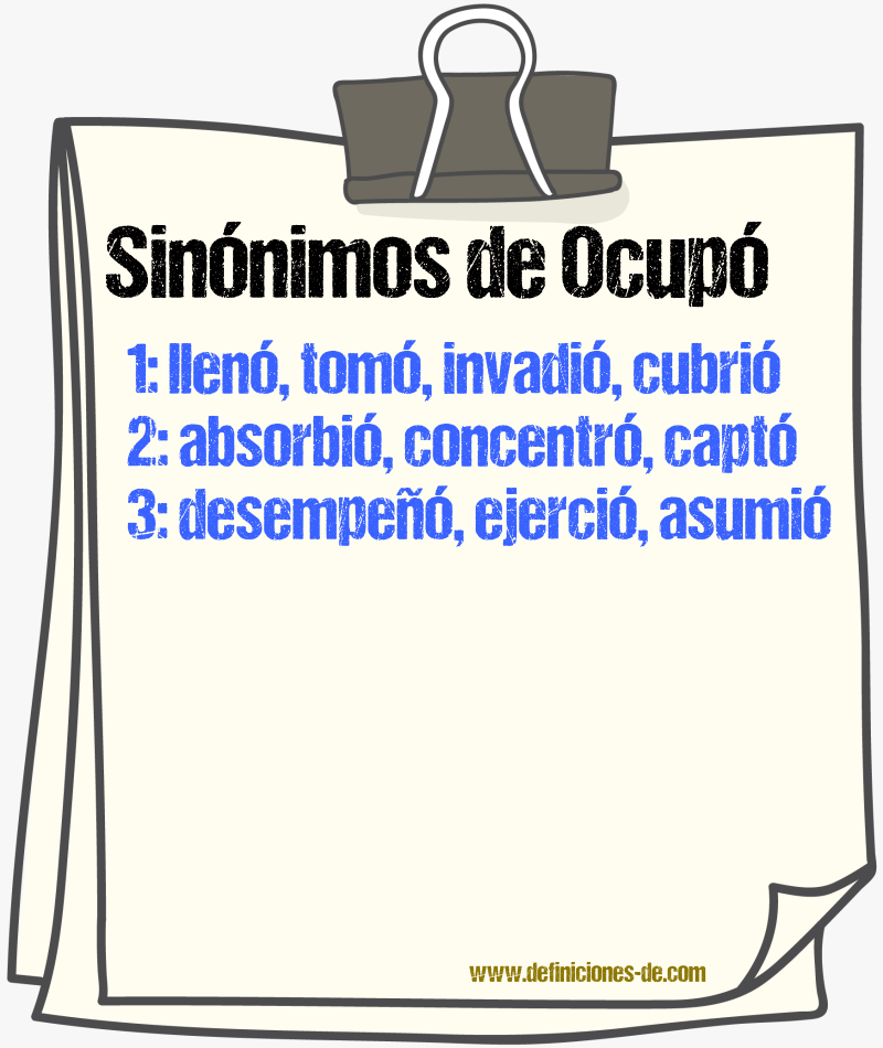 Sinónimos de ocupó