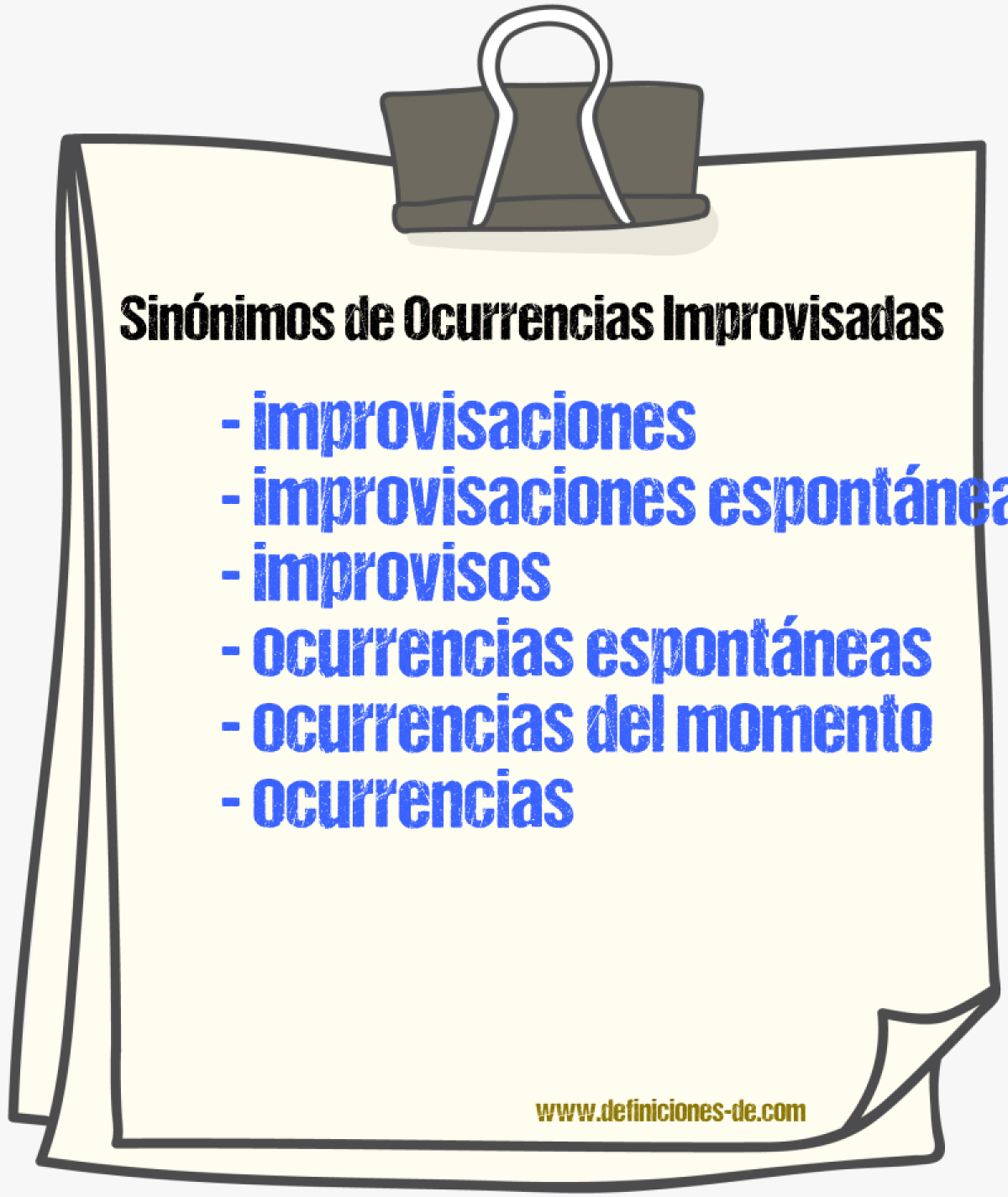 Sinónimos de ocurrencias improvisadas