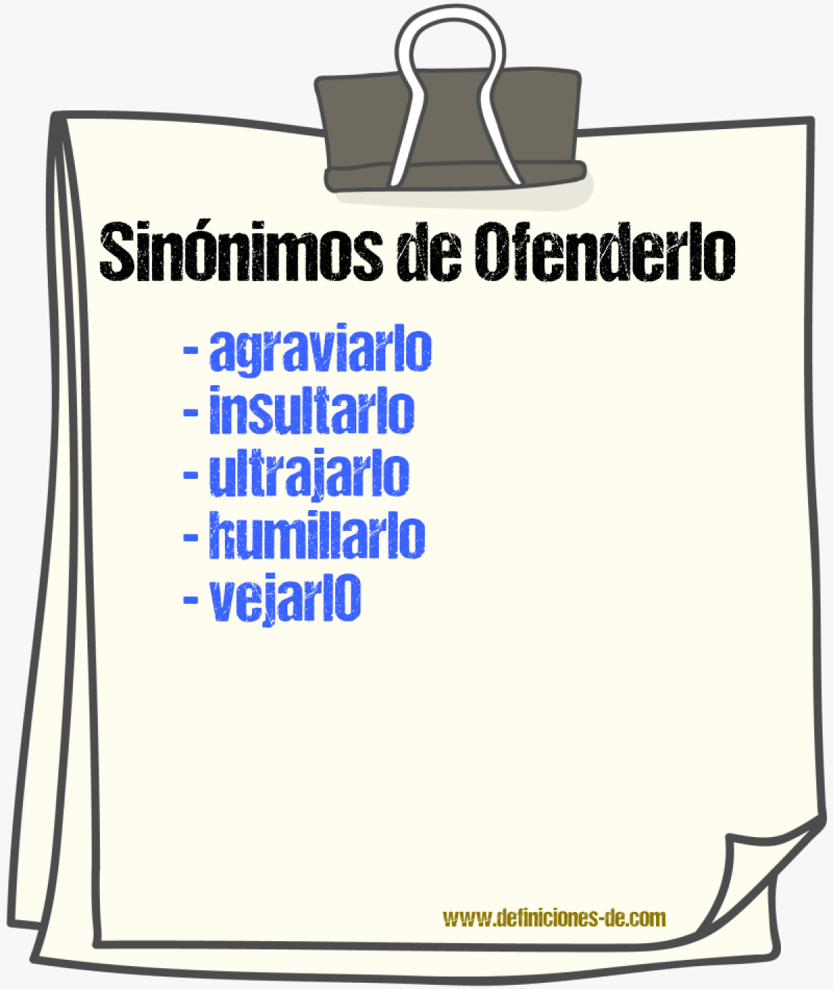 Sinónimos de ofenderlo