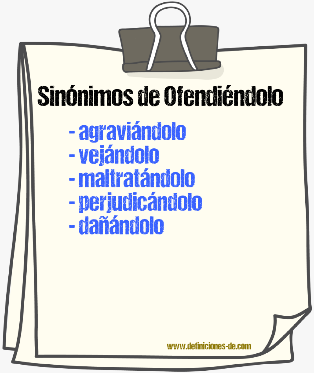 Sinónimos de ofendiéndolo