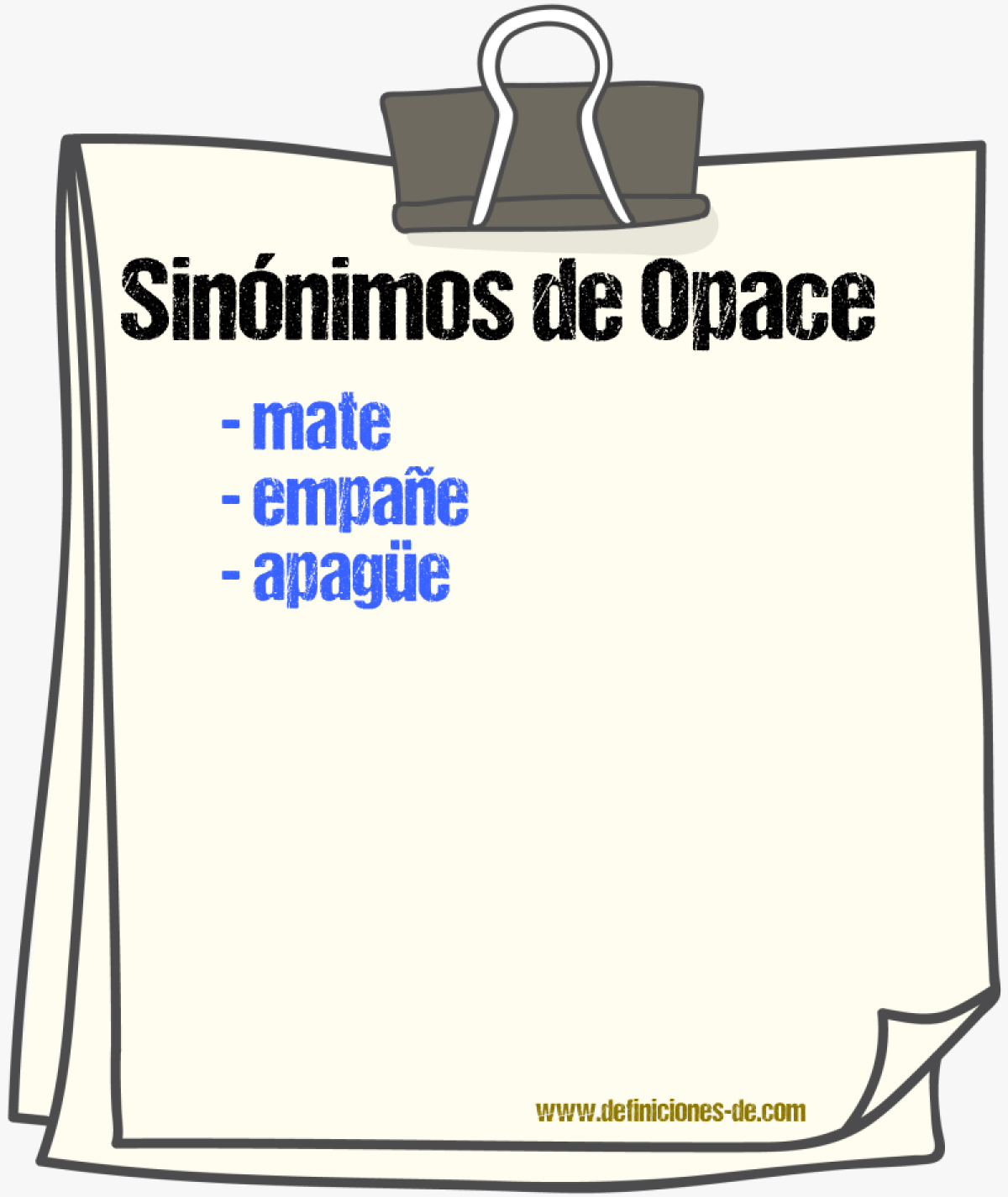 Sinónimos de opace