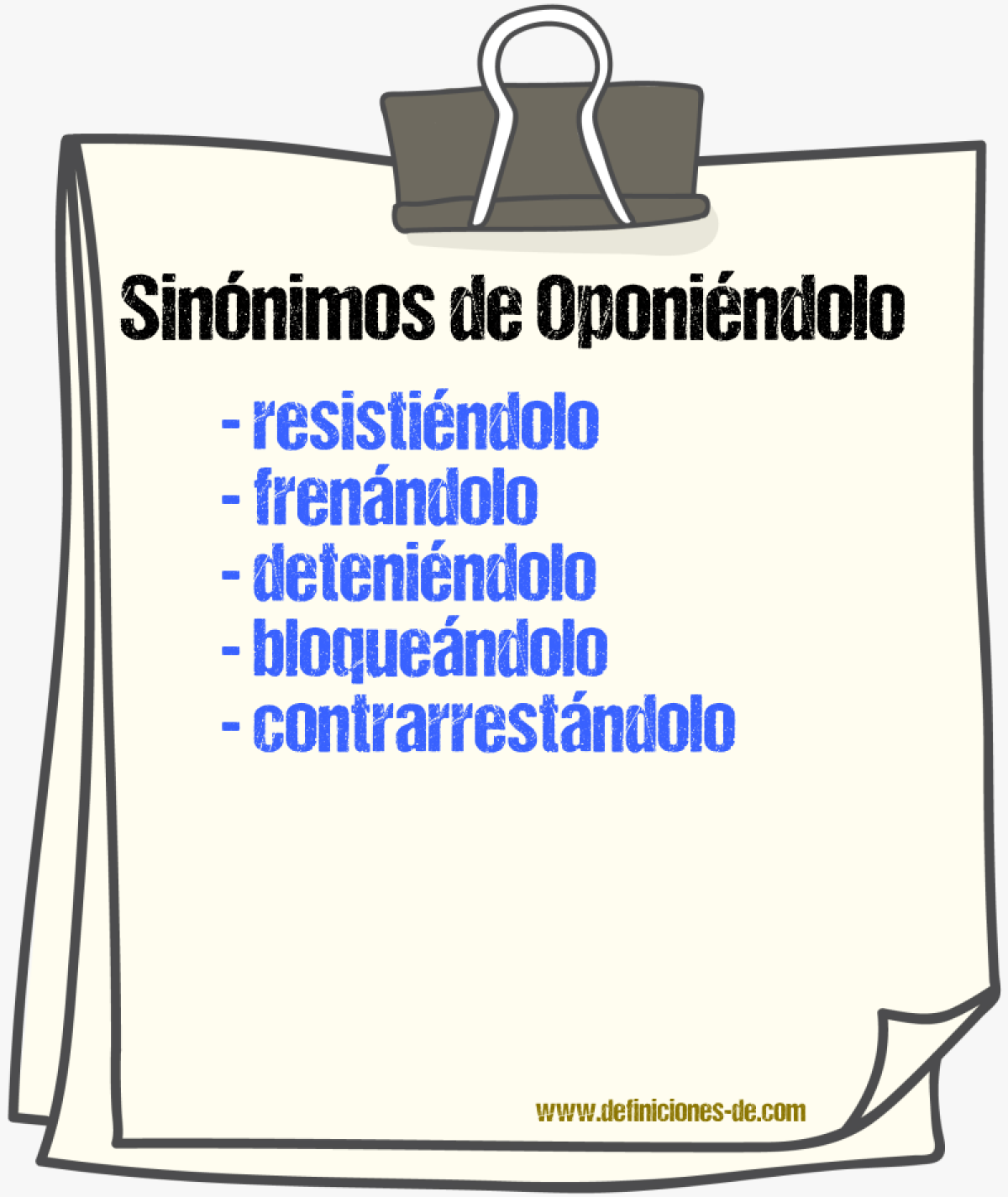 Sinónimos de oponiéndolo