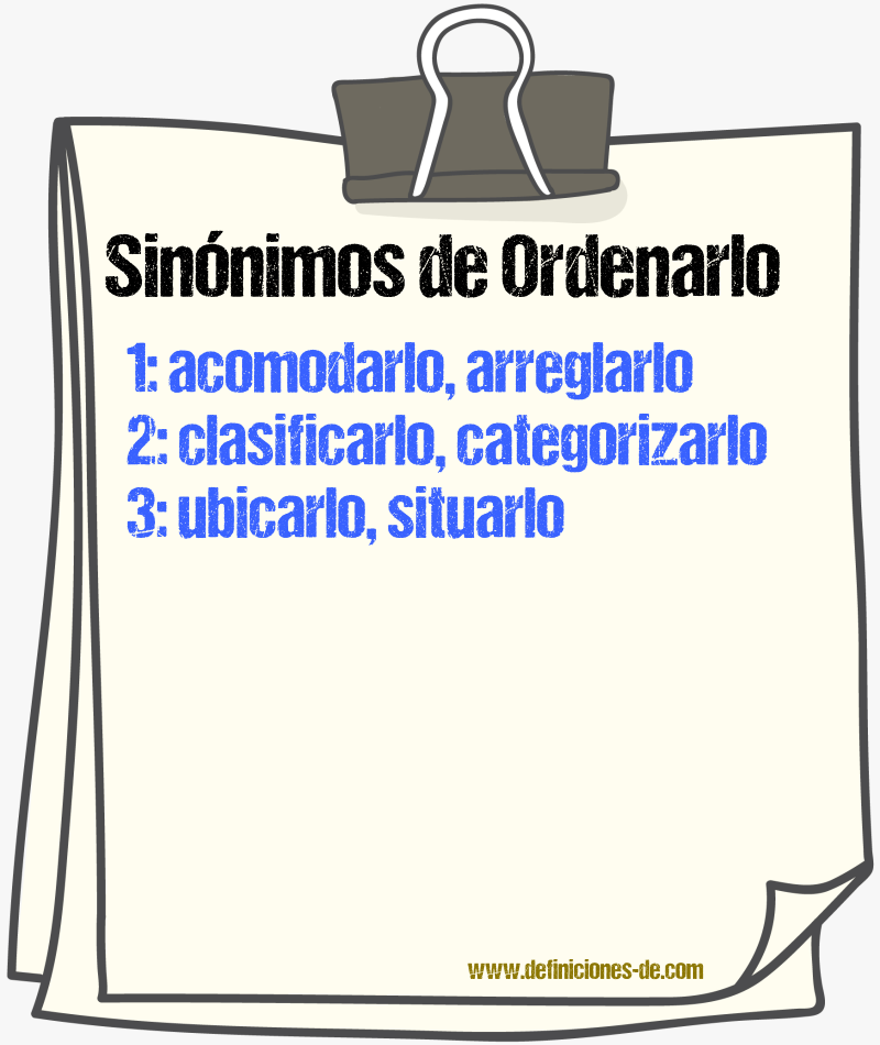 Sinónimos de ordenarlo