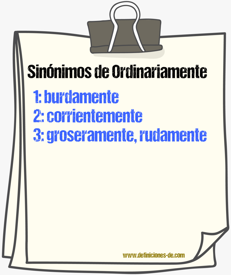 Sinnimos de ordinariamente