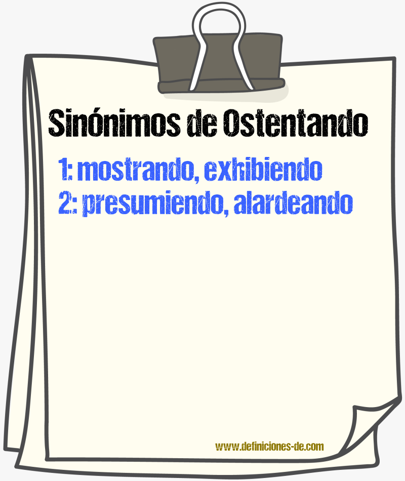 Sinónimos de ostentando