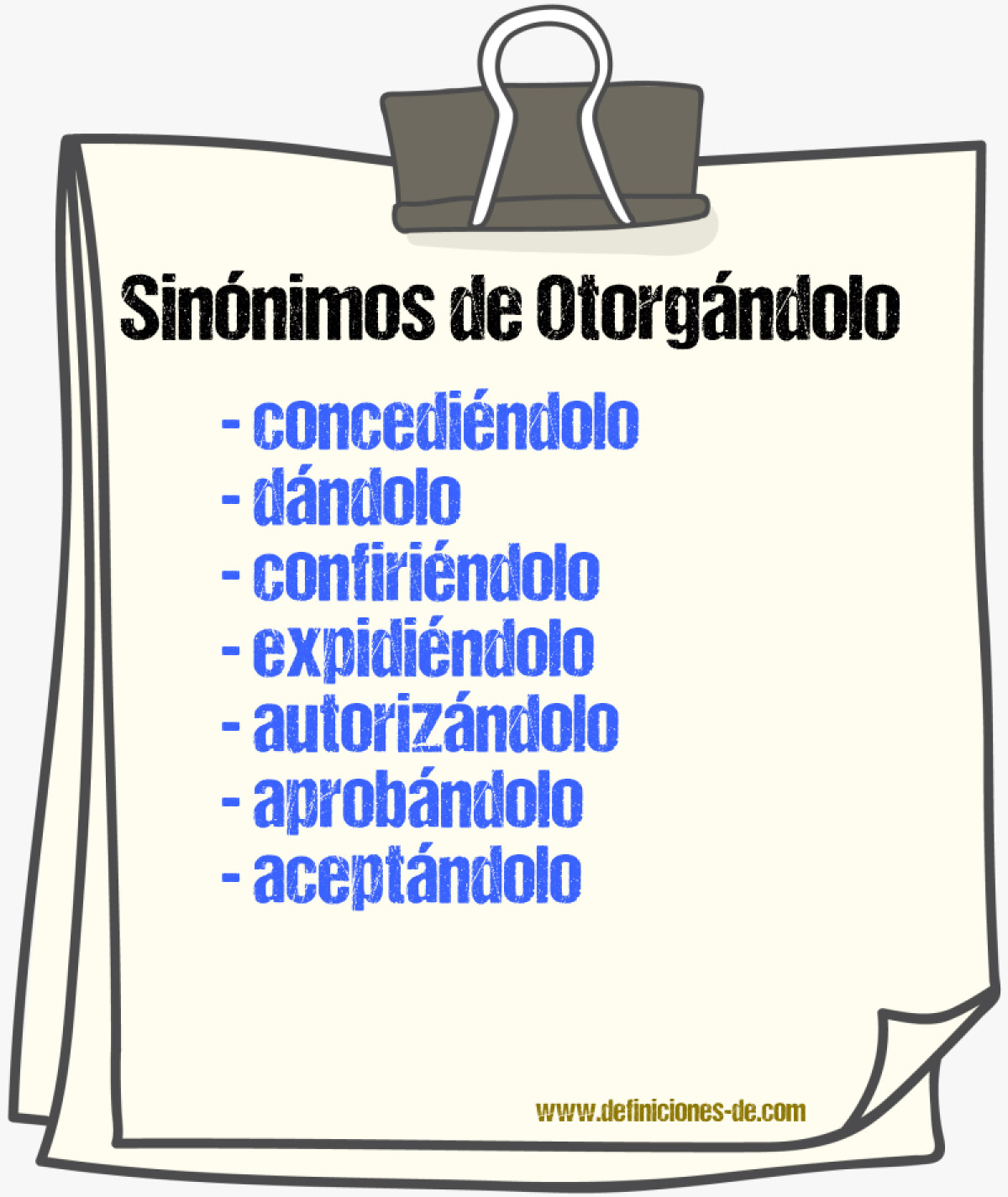 Sinónimos de otorgándolo