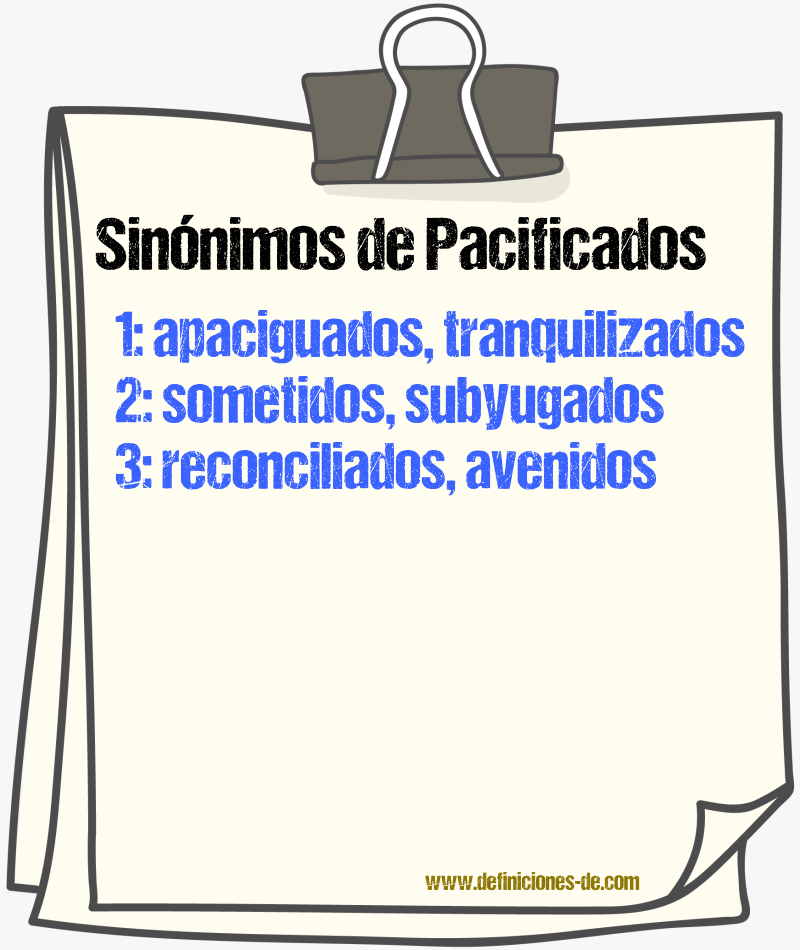 Sinónimos de pacificados