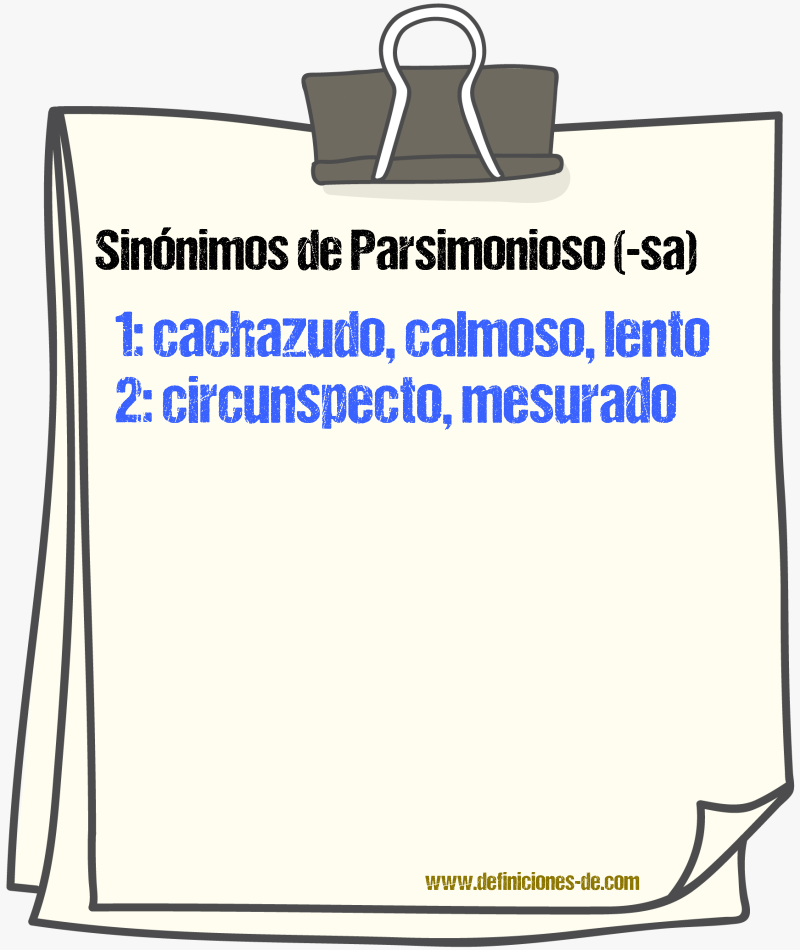 Sinnimos de parsimonioso