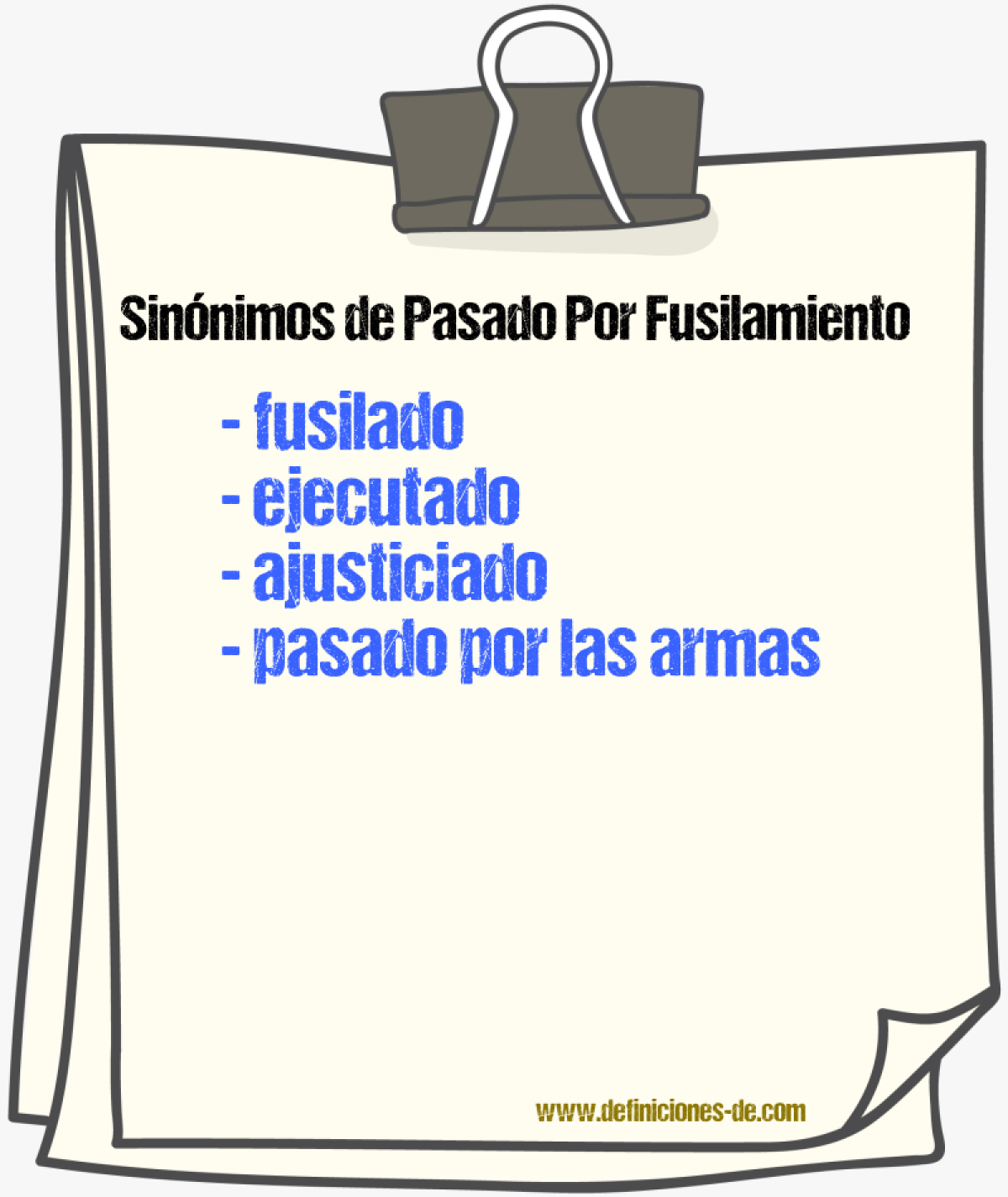 Sinónimos de pasado por fusilamiento