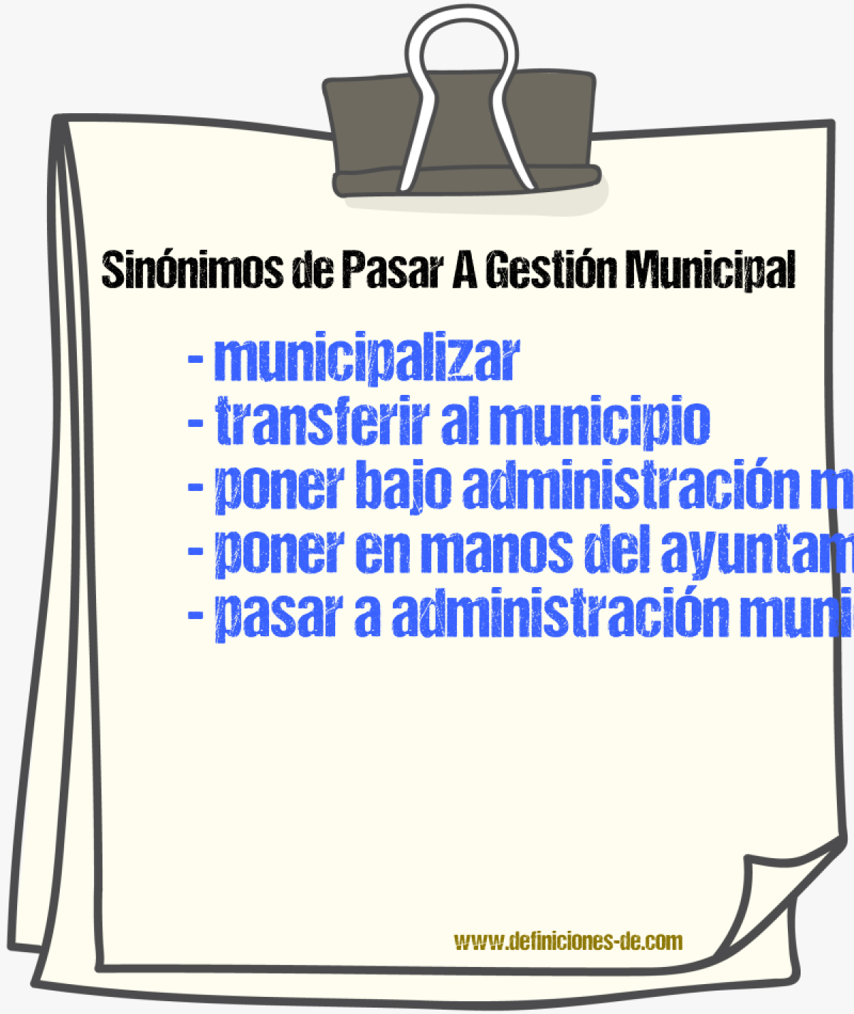 Sinónimos de pasar a gestión municipal
