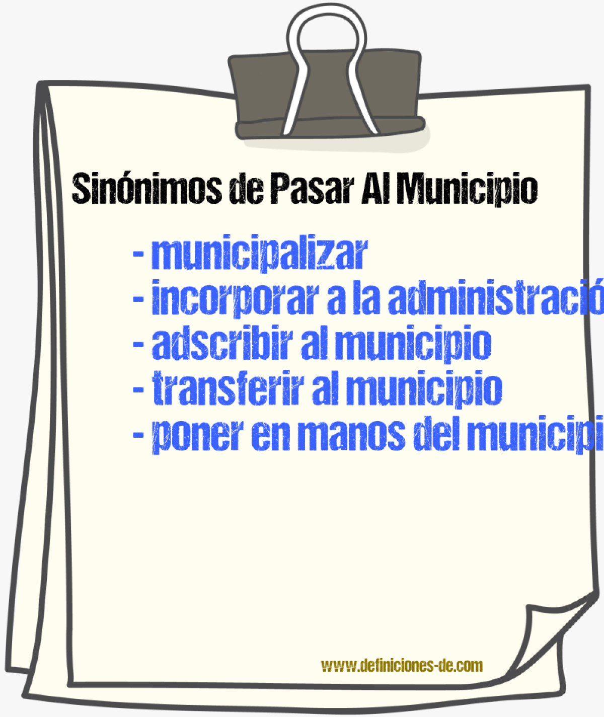 Sinónimos de pasar al municipio