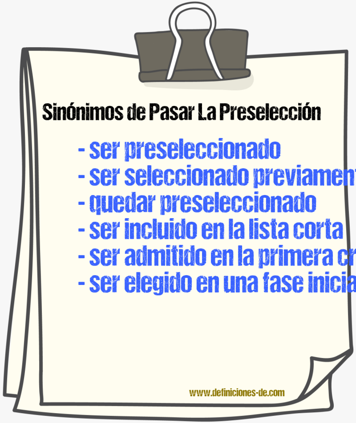 Sinónimos de pasar la preselección